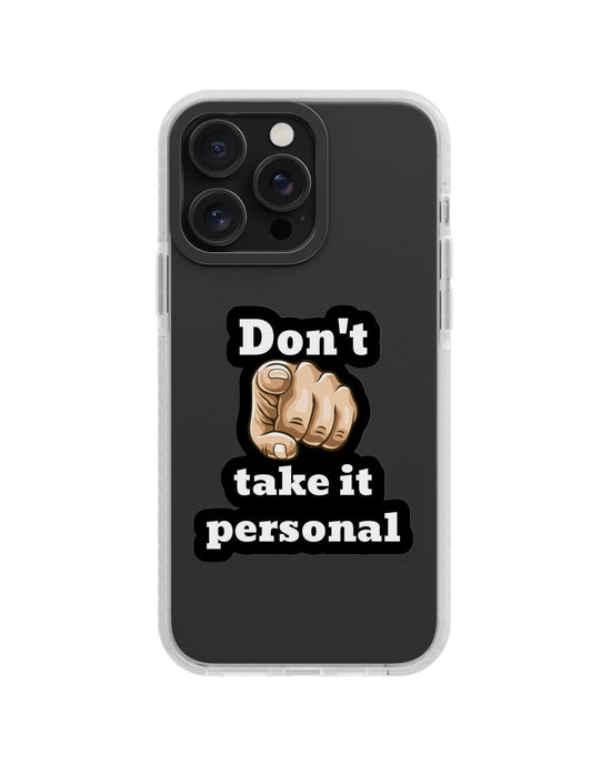 👉 Don’t Take It Personal™ Silicone Phone Case