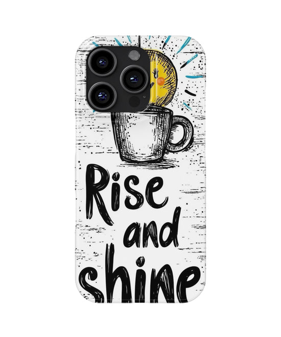 Rise to Shine Snap Case