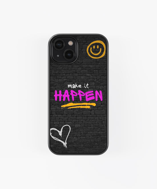 Make It Happen Glass phone Case
